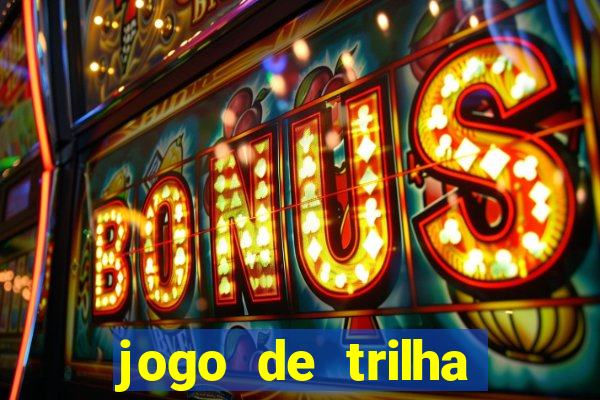 jogo de trilha para imprimir